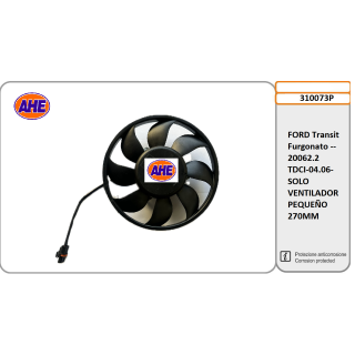 310073P  FORDTransit Furgonato -- 20062.2 TDCI-04.06-  SOLO VENTILADOR PEQUEÑO 270MM